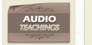 Audio Teachings